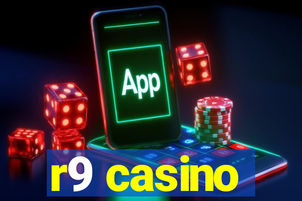 r9 casino